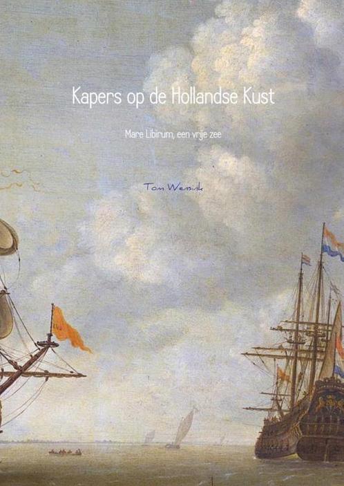 9789402121766 Kapers op de Hollandse Kust, Boeken, Studieboeken en Cursussen, Nieuw, Verzenden