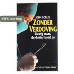 Zonder verdoving 9789051121704 Collee, Verzenden, Gelezen, Collee