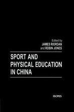 Sport and Physical Education in China, Riordan, James, Boeken, Verzenden, Zo goed als nieuw, Riordan, James