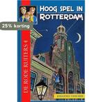 Hoog spel in Rotterdam / De Rode Ruiters / 4 9789033116315, Verzenden, Gelezen, Jacqueline Visscher