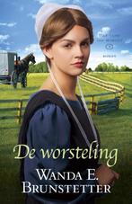 De worsteling / Het land van morgen / 3 9789088653018, Boeken, Verzenden, Zo goed als nieuw, Wanda E. Brunstetter