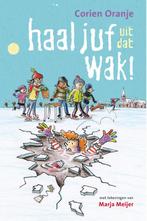 Haal juf uit dat wak! / Juf Fiep 9789085433170 Corien Oranje, Boeken, Verzenden, Gelezen, Corien Oranje