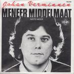 vinyl single 7 inch - Johan Verminnen - Meneer Middelmaat, Cd's en Dvd's, Vinyl Singles, Verzenden, Zo goed als nieuw