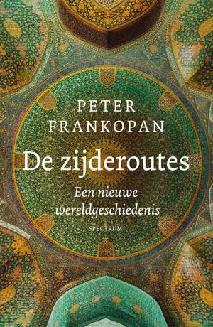 De Zijderoutes |  NIEUW | Frankopan, Peter | 9789000383955, Boeken, Geschiedenis | Wereld, Nieuw, Ophalen of Verzenden