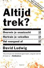 Altijd trek? 9789000352180 David Ludwig, Boeken, Gezondheid, Dieet en Voeding, Verzenden, Gelezen, David Ludwig
