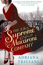 The Supreme Macaroni Company 9781471100321 Adriana Trigiani, Boeken, Verzenden, Gelezen, Adriana Trigiani