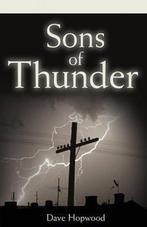 Sons of Thunder 9781850787846 Dave Hopwood, Boeken, Verzenden, Gelezen, Dave Hopwood