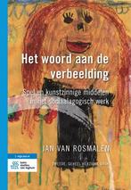 Het woord aan de verbeelding - Jan van Rosmalen - 9789031391, Boeken, Politiek en Maatschappij, Nieuw, Verzenden