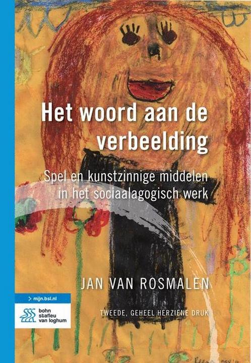 Het woord aan de verbeelding - Jan van Rosmalen - 9789031391, Boeken, Politiek en Maatschappij, Verzenden
