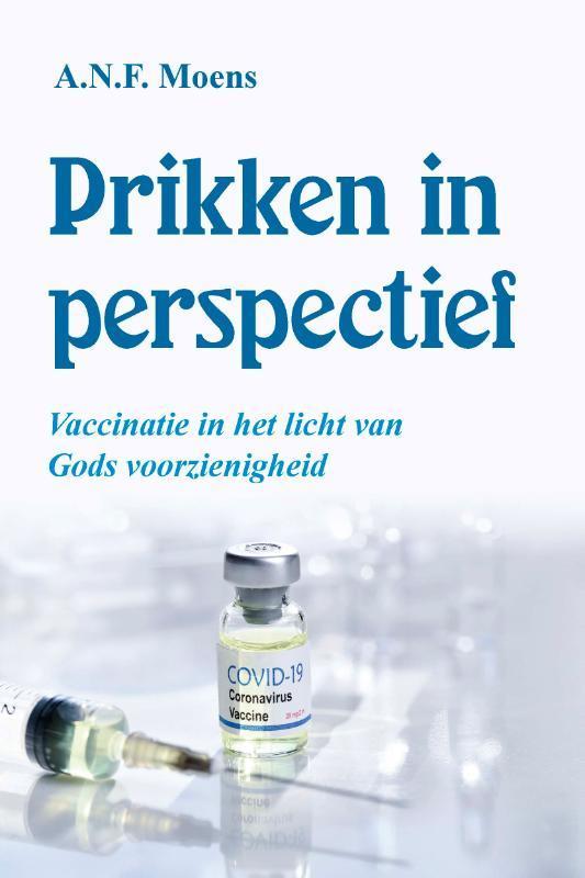 Prikken in perspectief 9789087184902 A.N.F. Moens, Boeken, Politiek en Maatschappij, Zo goed als nieuw, Verzenden