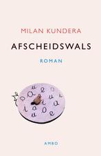 Afscheidswals 9789026318658 Milan Kundera, Verzenden, Gelezen, Milan Kundera