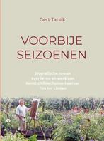 Voorbije Seizoenen 9789465201818 Gert Tabak, Verzenden, Zo goed als nieuw, Gert Tabak