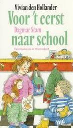 Voor t eerst naar school 9789026912757 Vivian den Hollander, Verzenden, Zo goed als nieuw, Vivian den Hollander