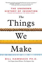 The Things We Make 9781728215754 Bill Hammack, Boeken, Verzenden, Zo goed als nieuw, Bill Hammack
