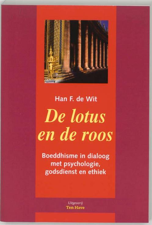 De lotus en de roos 9789039107324 H.F. de Wit, Boeken, Esoterie en Spiritualiteit, Zo goed als nieuw, Verzenden