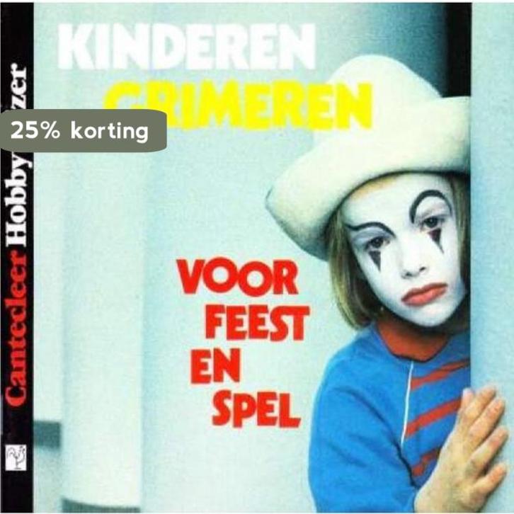 Kinderen grimeren voor feest en spel / Cantecleer, Boeken, Hobby en Vrije tijd, Gelezen, Verzenden