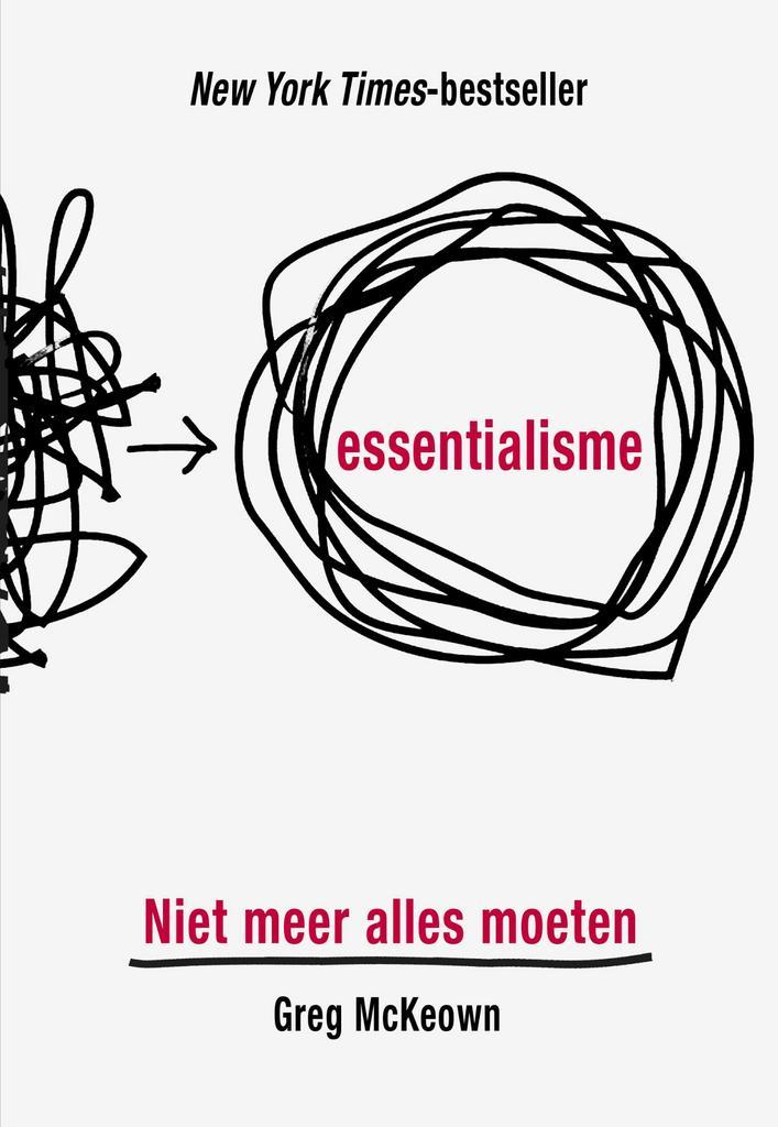 Essentialisme 9789021567617 Greg McKeown, Boeken, Psychologie, Gelezen, Verzenden