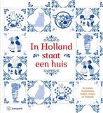 Boek In Holland staat een huis 9789025876548, Verzenden, Zo goed als nieuw