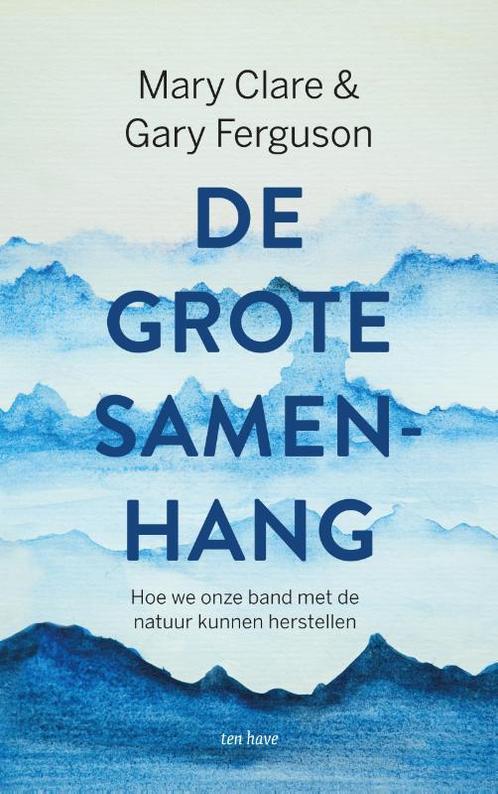 De grote samenhang 9789025909536 Gary Ferguson, Boeken, Filosofie, Zo goed als nieuw, Verzenden