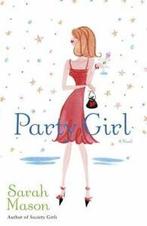 Party girl: novel by Sarah Mason (Paperback), Gelezen, Sarah Mason, Verzenden