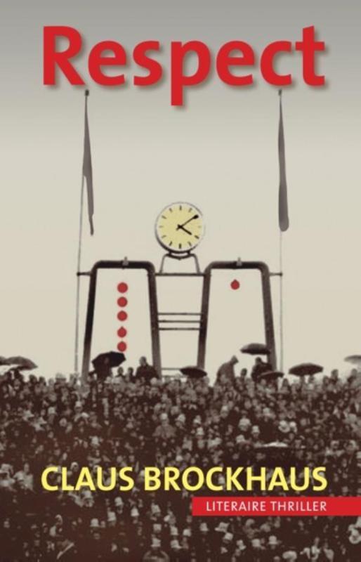 Respect 9789080998384 Claus Brockhaus, Boeken, Thrillers, Zo goed als nieuw, Verzenden
