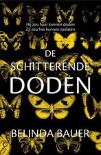 De schitterende doden 9789400507630 Belinda Bauer, Boeken, Verzenden, Gelezen, Belinda Bauer