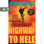 Highway to Hell 9780099499466 John Geddes, Verzenden, Gelezen, John Geddes