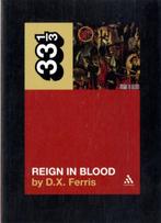 Slayers Reign in Blood / 33 1/3 9780826429094 D.X. Ferris, Boeken, Verzenden, Gelezen, D.X. Ferris