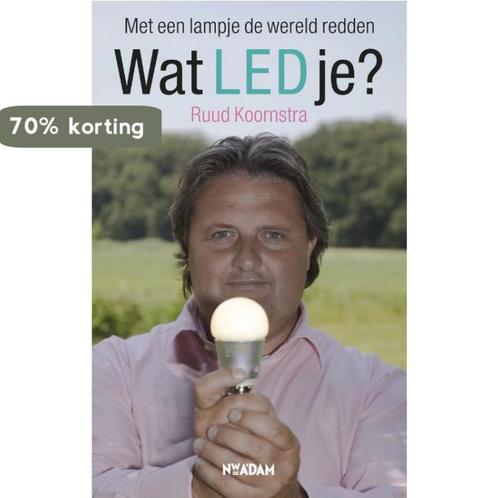 Wat LED je? 9789046806623 Ruud Koornstra, Boeken, Hobby en Vrije tijd, Gelezen, Verzenden
