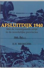 Afsluitdijk 1940 9789059111219 E.H. Brongers, Boeken, Verzenden, Gelezen, E.H. Brongers
