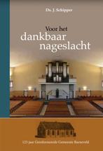 Voor het dankbaar nageslacht 9789463700917 J. Schipper, Verzenden, Zo goed als nieuw, J. Schipper