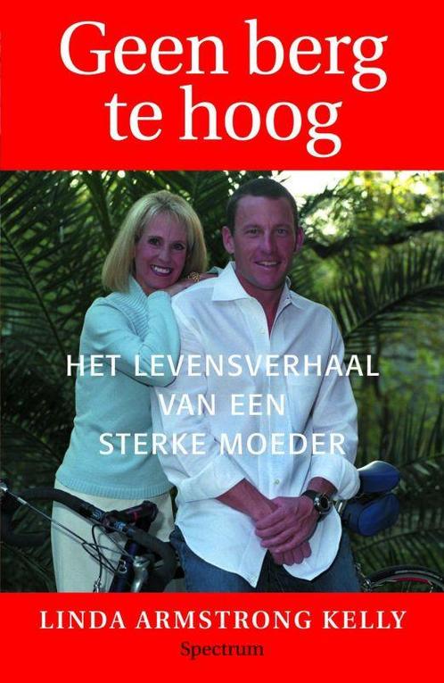 Geen Berg Te Hoog 9789027499400 [{:name=>L. Armstro Kelly, Boeken, Hobby en Vrije tijd, Gelezen, Verzenden