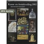 Kunst- en Antiekveiling, 27. Editie 2002 / Kunst- en, Verzenden, Zo goed als nieuw