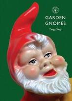 Shire library: Garden gnomes: a history by Twigs Way, Verzenden, Gelezen, Twigs Way