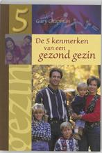 De 5 kenmerken van een gezond gezin - Gary Chapman - 9789063, Verzenden, Nieuw