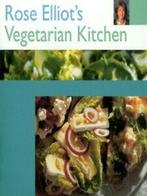 Rose Elliots vegetarian kitchen by Rose Elliot (Hardback), Gelezen, Rose Elliot, Verzenden