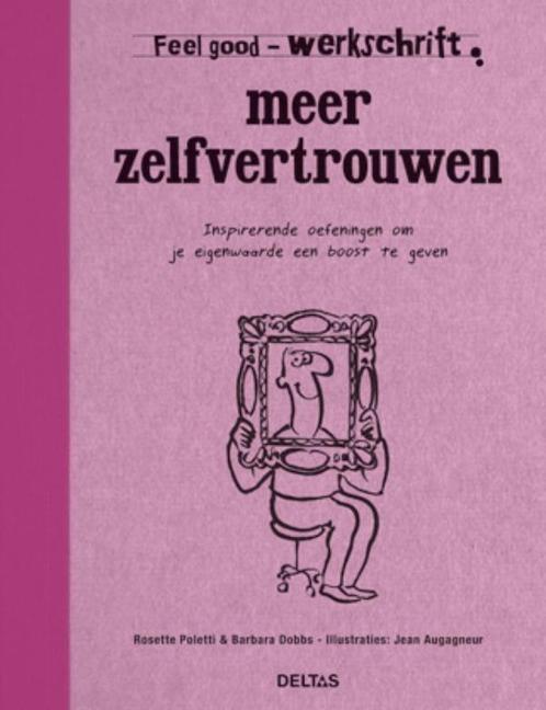 Meer zelfvertrouwen / Werkschrift / Feel good 9789044728132, Boeken, Psychologie, Gelezen, Verzenden