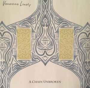 cd - Vanessa Lively - A Chain Unbroken, Cd's en Dvd's, Cd's | Overige Cd's, Zo goed als nieuw, Verzenden