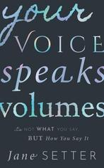 9780192843029 Your Voice Speaks Volumes Jane Setter, Verzenden, Nieuw, Jane Setter