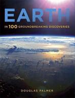 Earth: In 100 Groundbreaking Discoveries 9780857385017, Verzenden, Gelezen, Douglas Palmer
