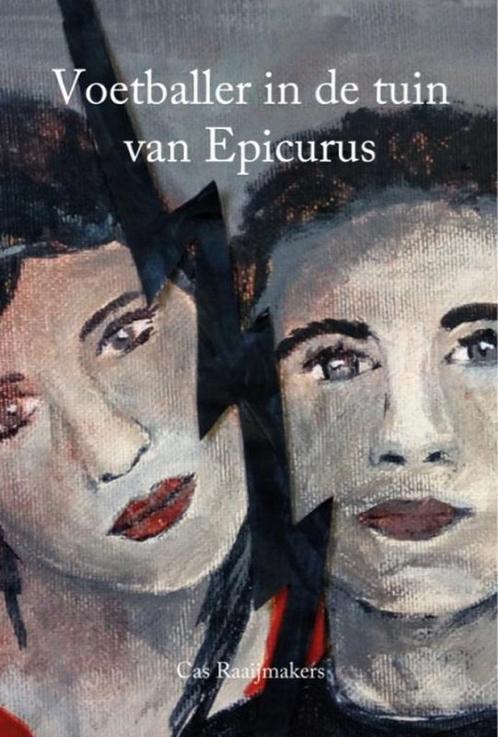 Voetballer in de tuin van Epicurus 9789462662995, Boeken, Romans, Zo goed als nieuw, Verzenden