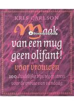 Maak van een mug geen olifant voor vrouwen Kris Carlson, Boeken, Verzenden, Nieuw