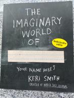 The imaginary world of…(Keri Smith) Ned. editie, Boeken, Gelezen, Persoonlijkheidsleer, Keri Smith, Verzenden