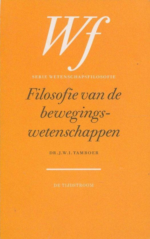 Filosofie van de bewegingswetenschappen druk 3 9789035215726, Boeken, Filosofie, Zo goed als nieuw, Verzenden