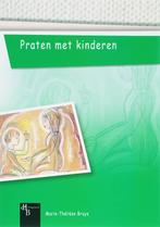 Praten Met Kinderen 9789055745845 M.T. Bruys, Boeken, Verzenden, Gelezen, M.T. Bruys