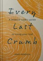 Every Last Crumb | 9781911663997 | James Ramsden, Boeken, Zo goed als nieuw, James Ramsden