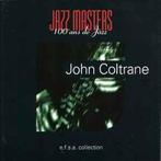 cd - John Coltrane - Jazz Masters (100 Ans De Jazz), Cd's en Dvd's, Verzenden, Zo goed als nieuw