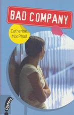 Bad Company 9789001558246 Catherine Macphail, Verzenden, Gelezen, Catherine Macphail