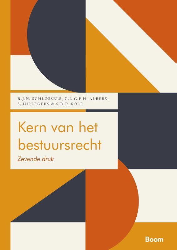 Kern van het bestuursrecht 9789462129412, Boeken, Studieboeken en Cursussen, Zo goed als nieuw, Verzenden