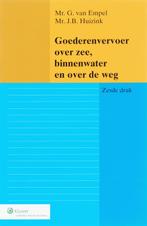 Goederenvervoer over zee, binnenwater en over de weg, Boeken, Verzenden, Zo goed als nieuw, G. van Empel